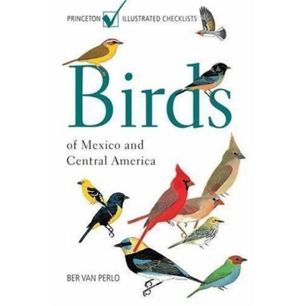 Birds of Mexico and Central America by Ber van Perlo (2006, Trade Paperback)